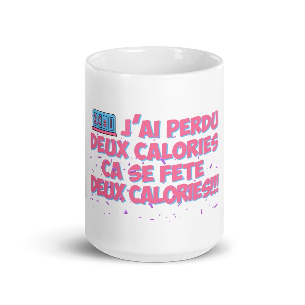 Mug Blanc Brillant J'ai perdu deux calories ça se fête deux calories