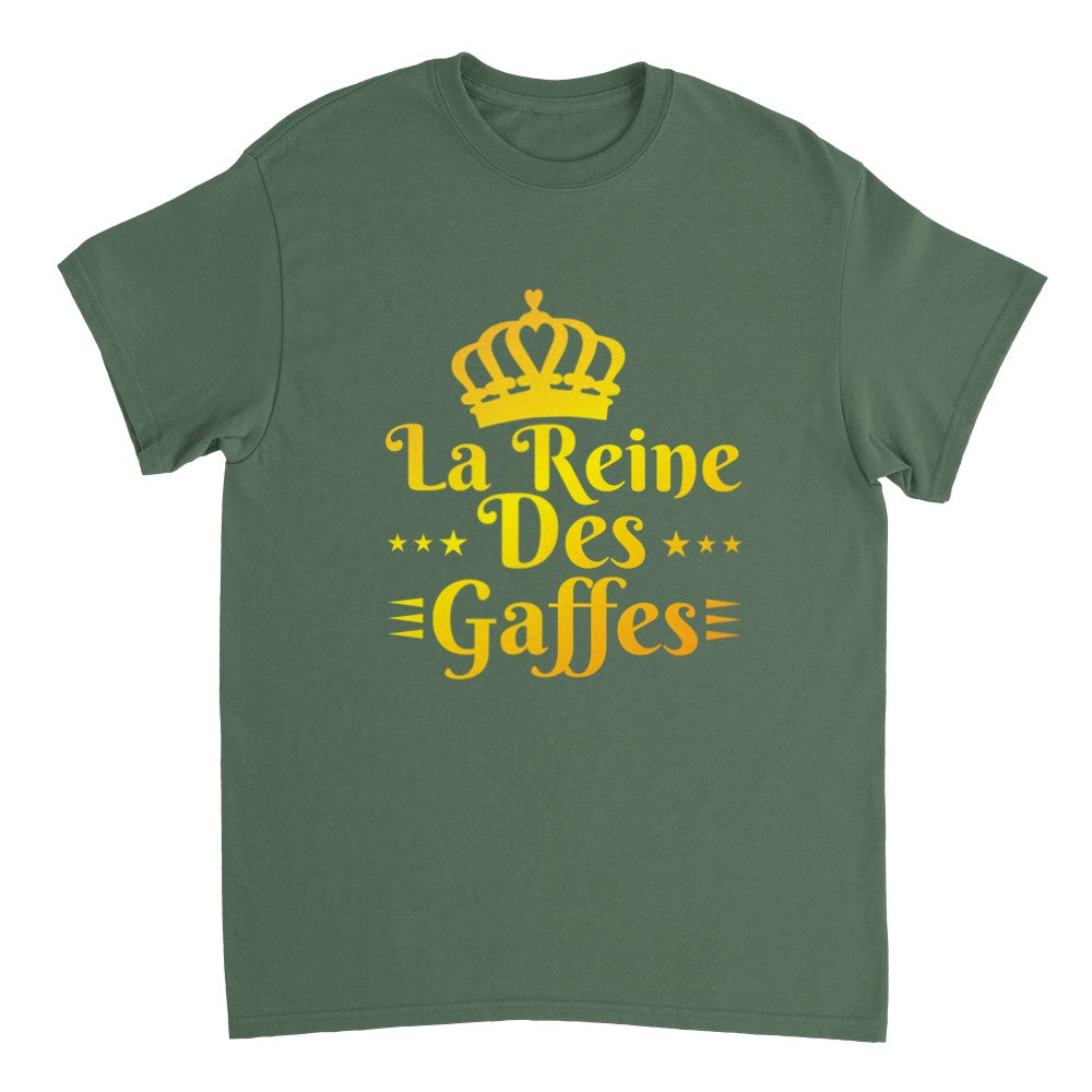 T-shirt la reine des gaffeuses