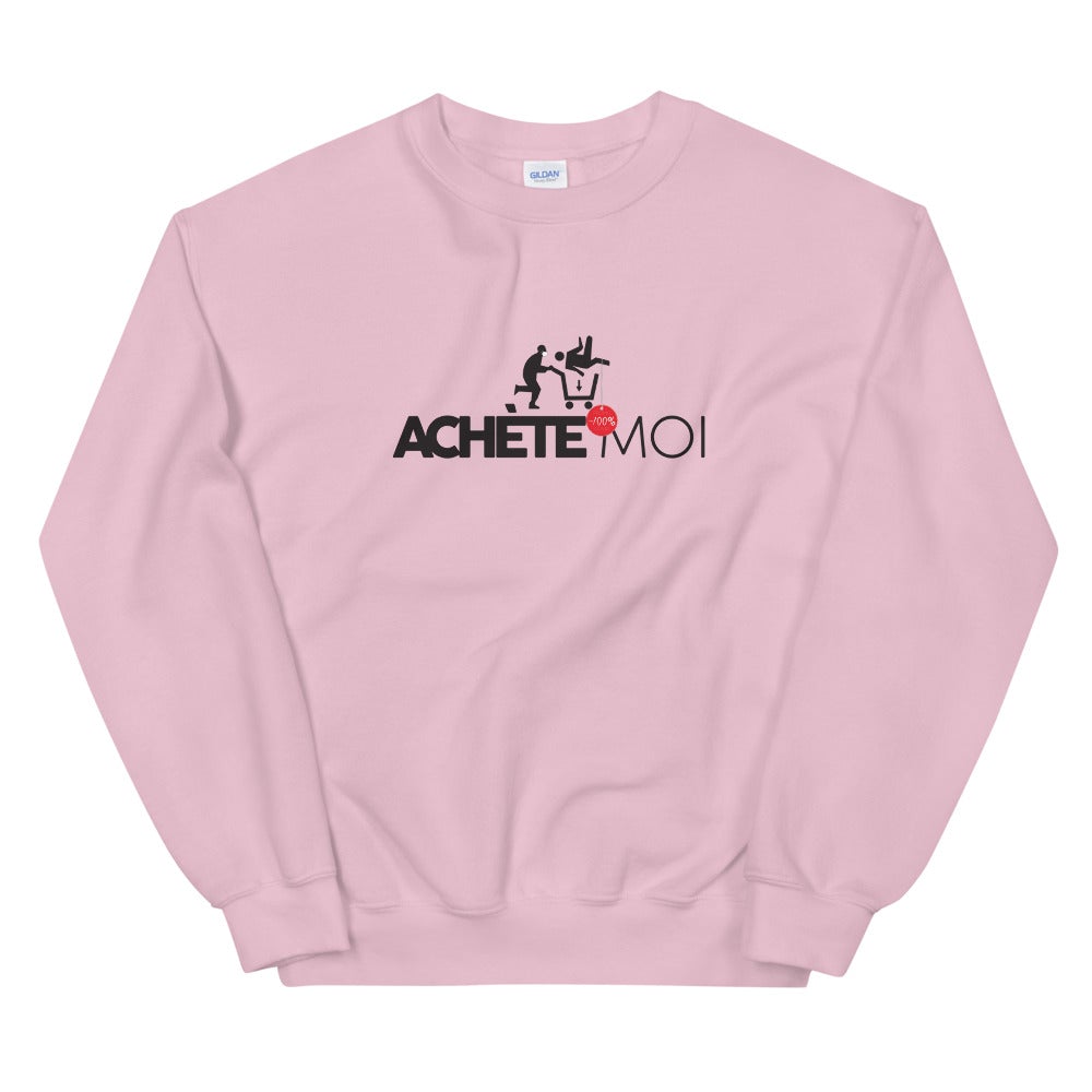 Sweat Unisexe "Achète moi"