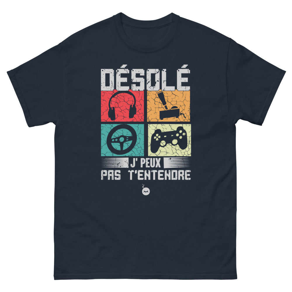 T-shirt geek drôle Désolé je ne peut pas t'entendre