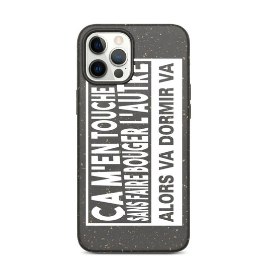 Coque de téléphone biodégradable "ça m'en touche une sans faire bouger l'autre"