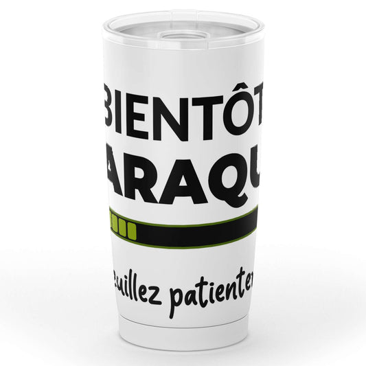 Gobelet bientôt baraqué en acier inoxydable
