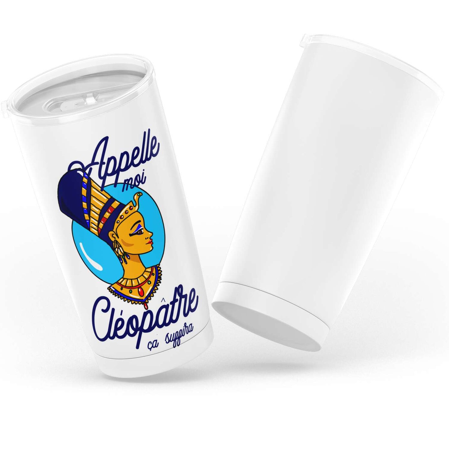 Gobelet Cléopâtre "Appelle-moi Cléopâtre" en acier inoxydable