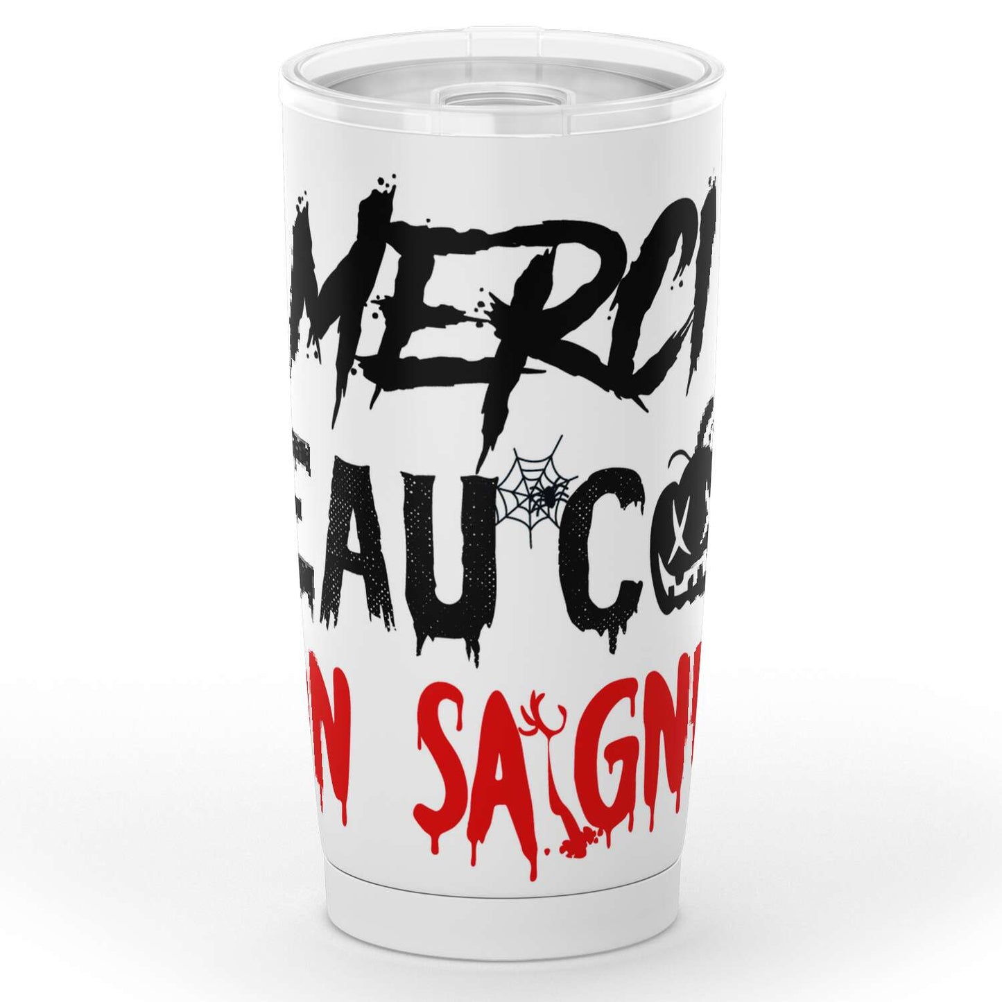 Gobelet en acier inoxydable Halloween Vampire "Merci beau cou mon saigneur"