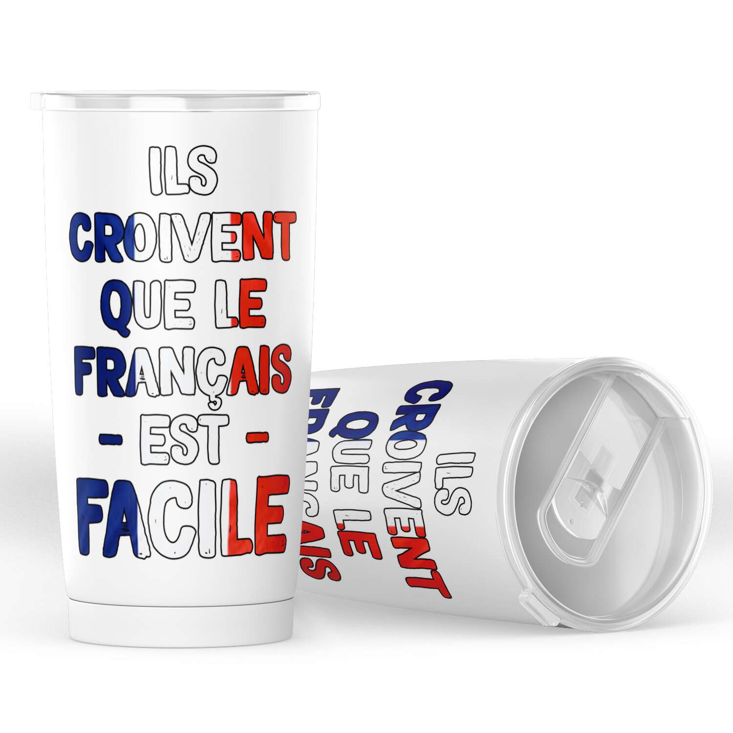 Gobelet en acier inoxydable "Ils croivent que le Français est facile"