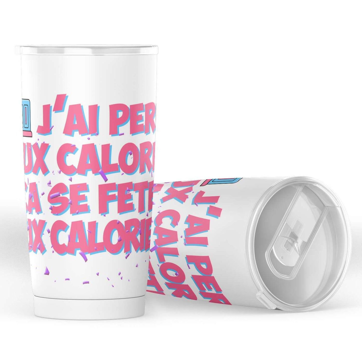Gobelet en acier inoxydable J'ai perdu deux calories ça se fête deux calories