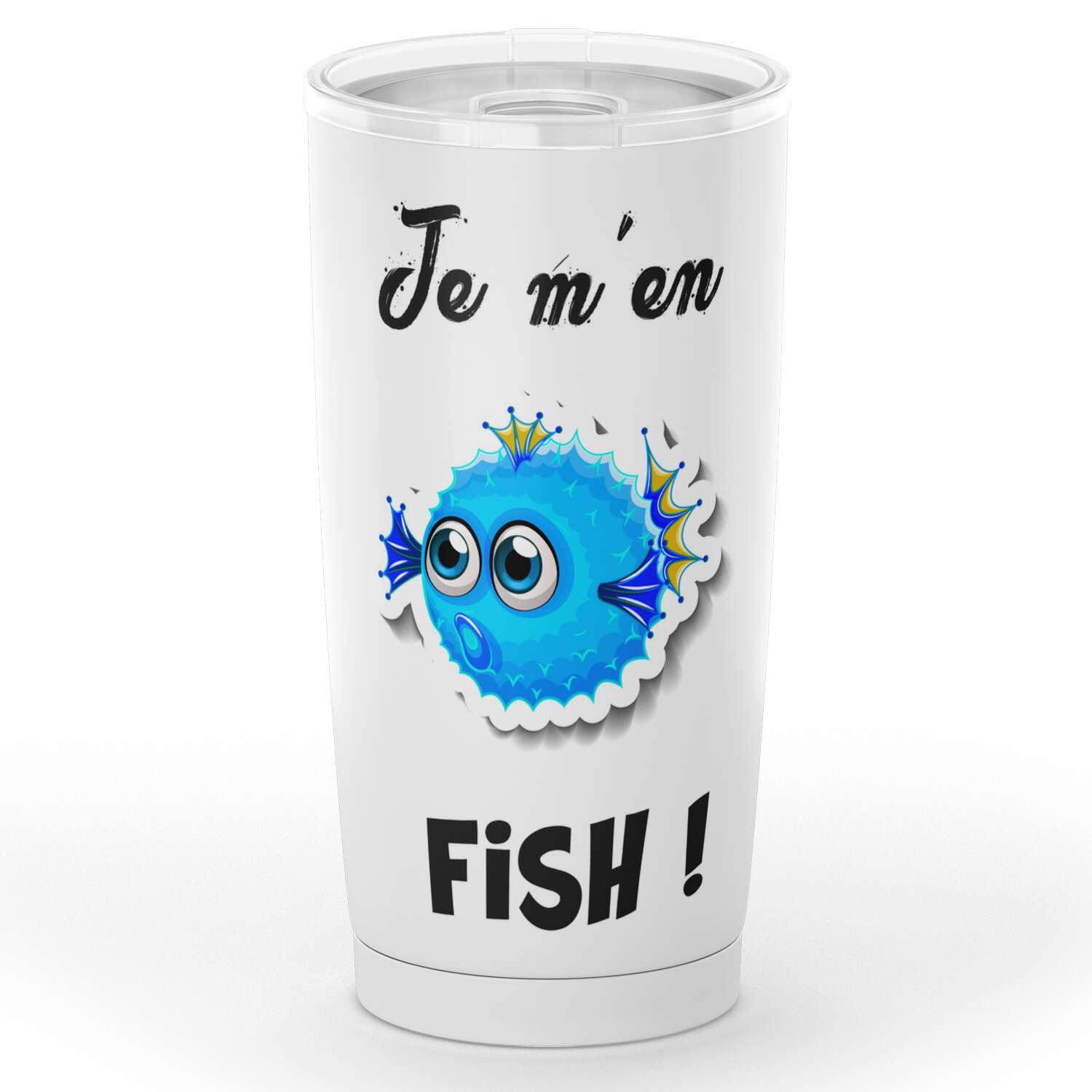 Gobelet en acier inoxydable "Je m'en fish"