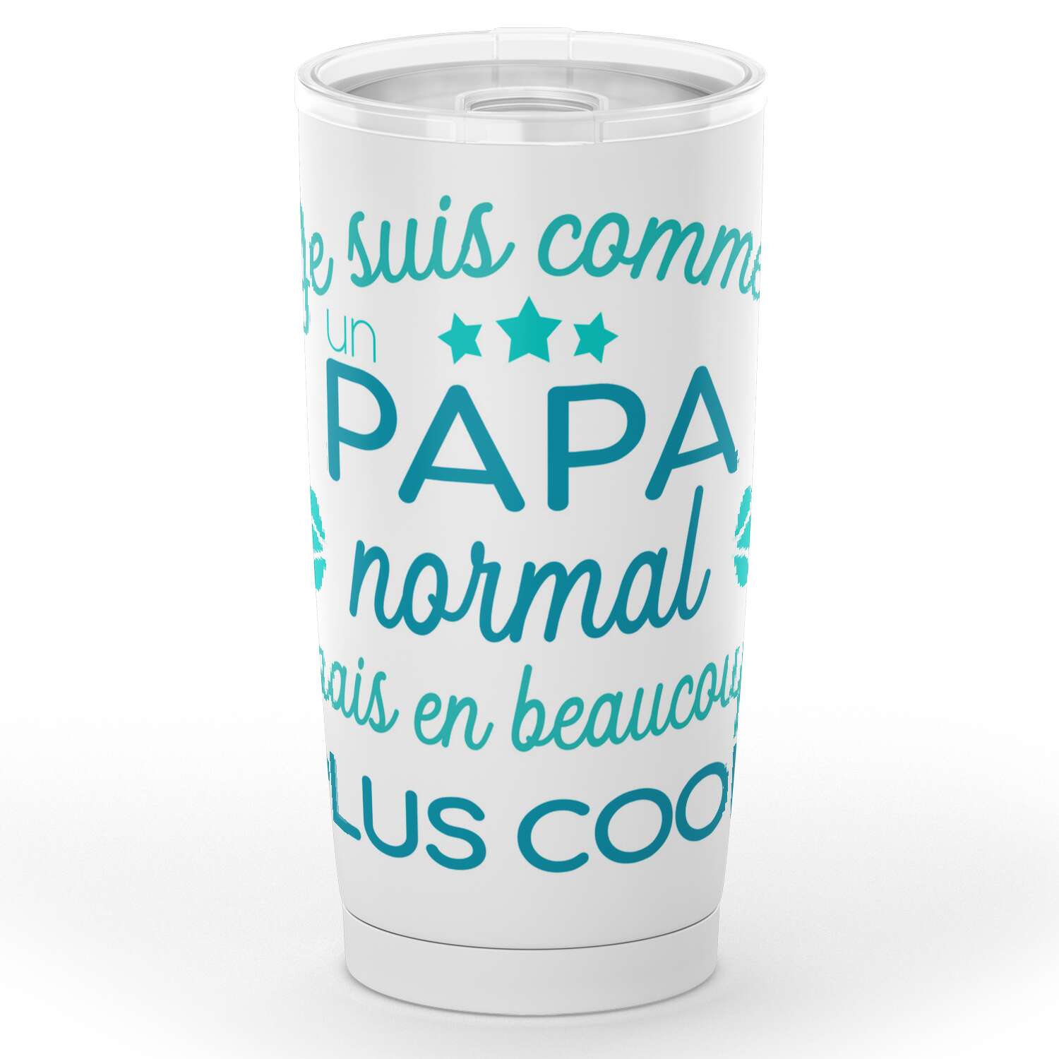Gobelet en acier inoxydable "Je suis comme un papa normal mais en beaucoup plus cool"