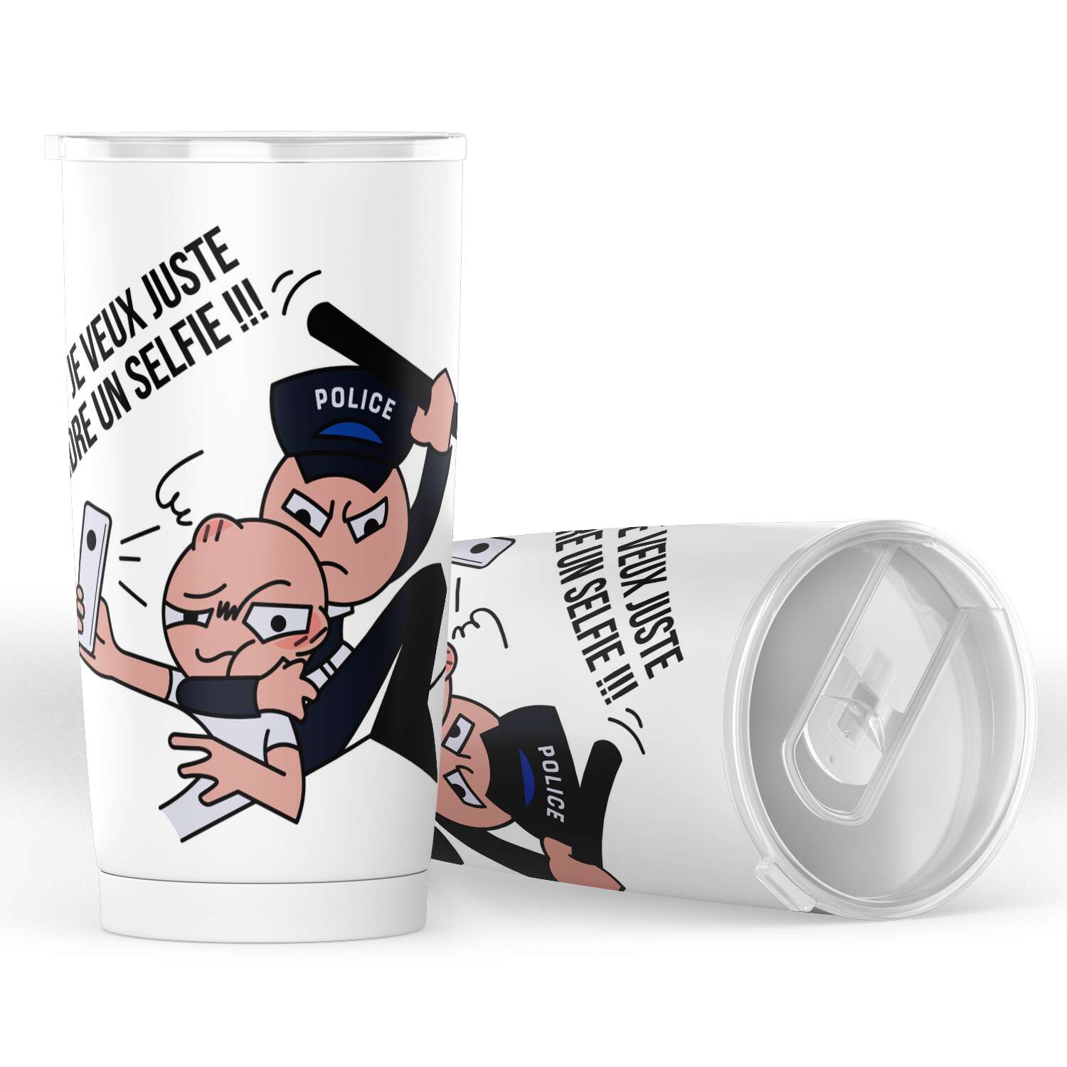 Gobelet en acier inoxydable "JE VEUX JUSTE PRENDRE UN SELFIE"