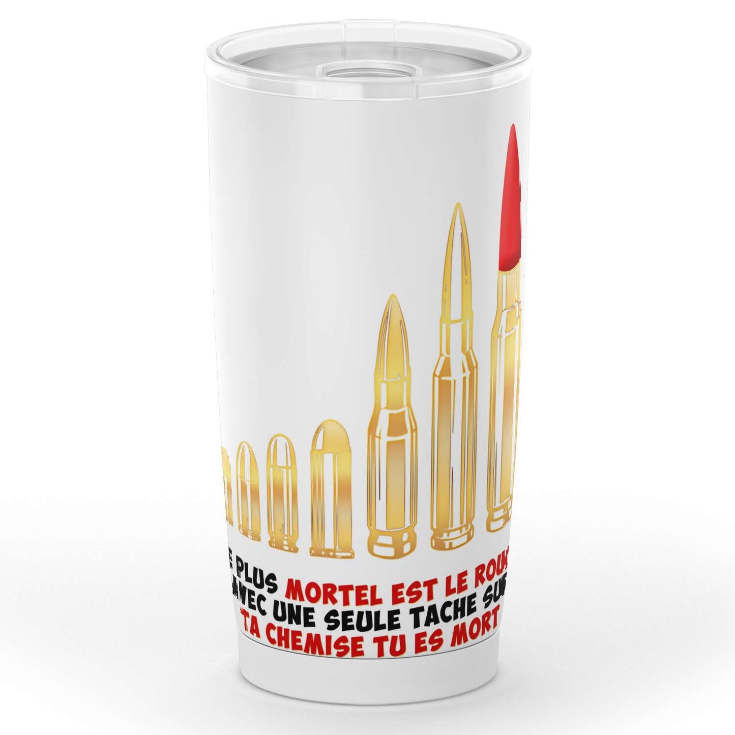 Gobelet en acier inoxydable "Le plus mortel est le rouge"