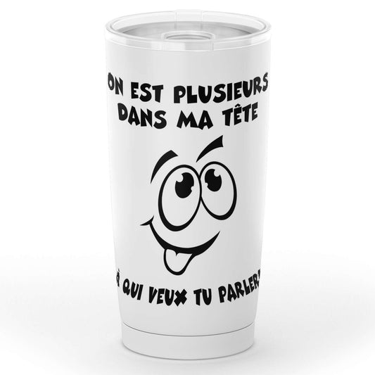 Gobelet en acier inoxydable "On est plusieurs dans ma tête"