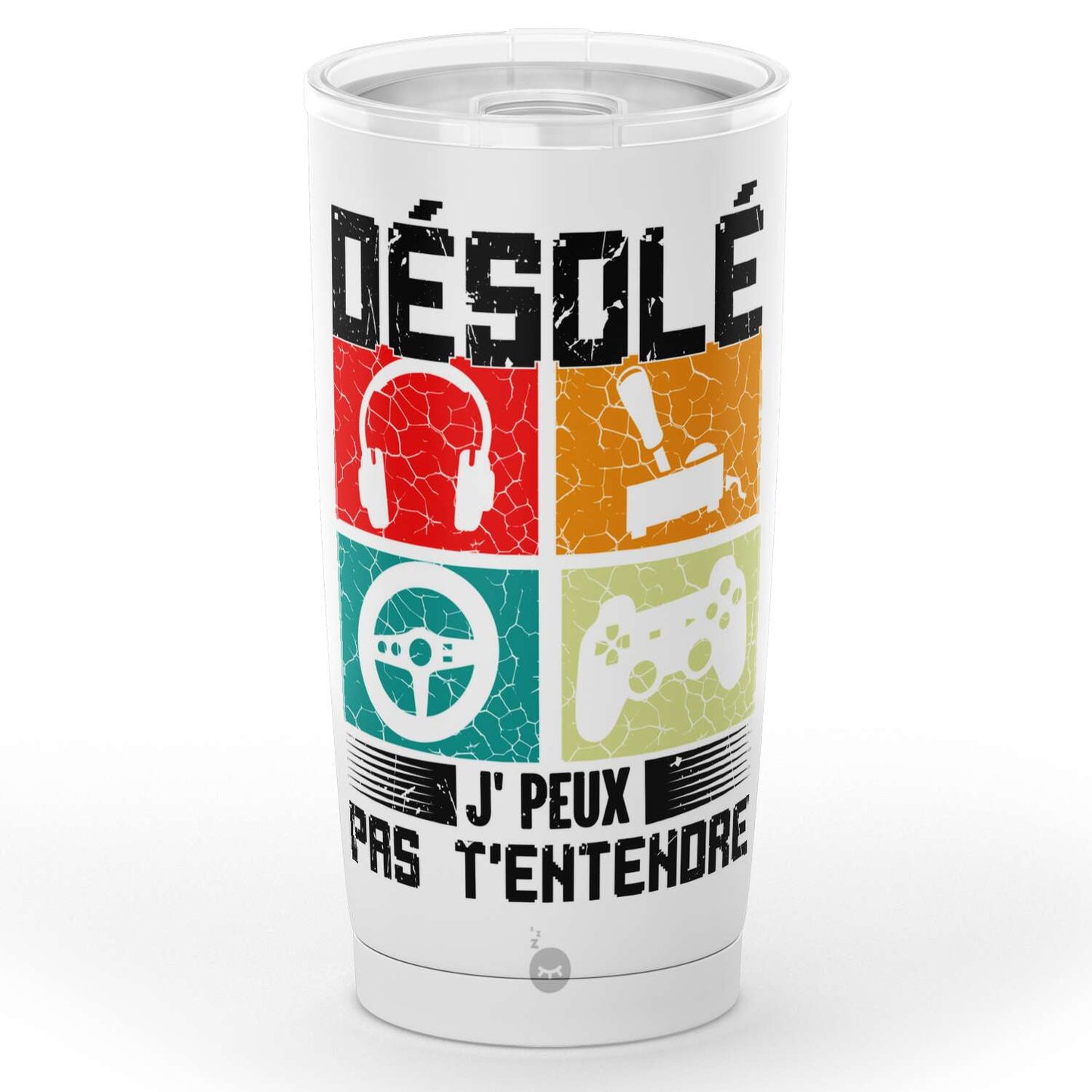 Gobelet geek drôle Désolé je ne peut pas t’entendre en acier