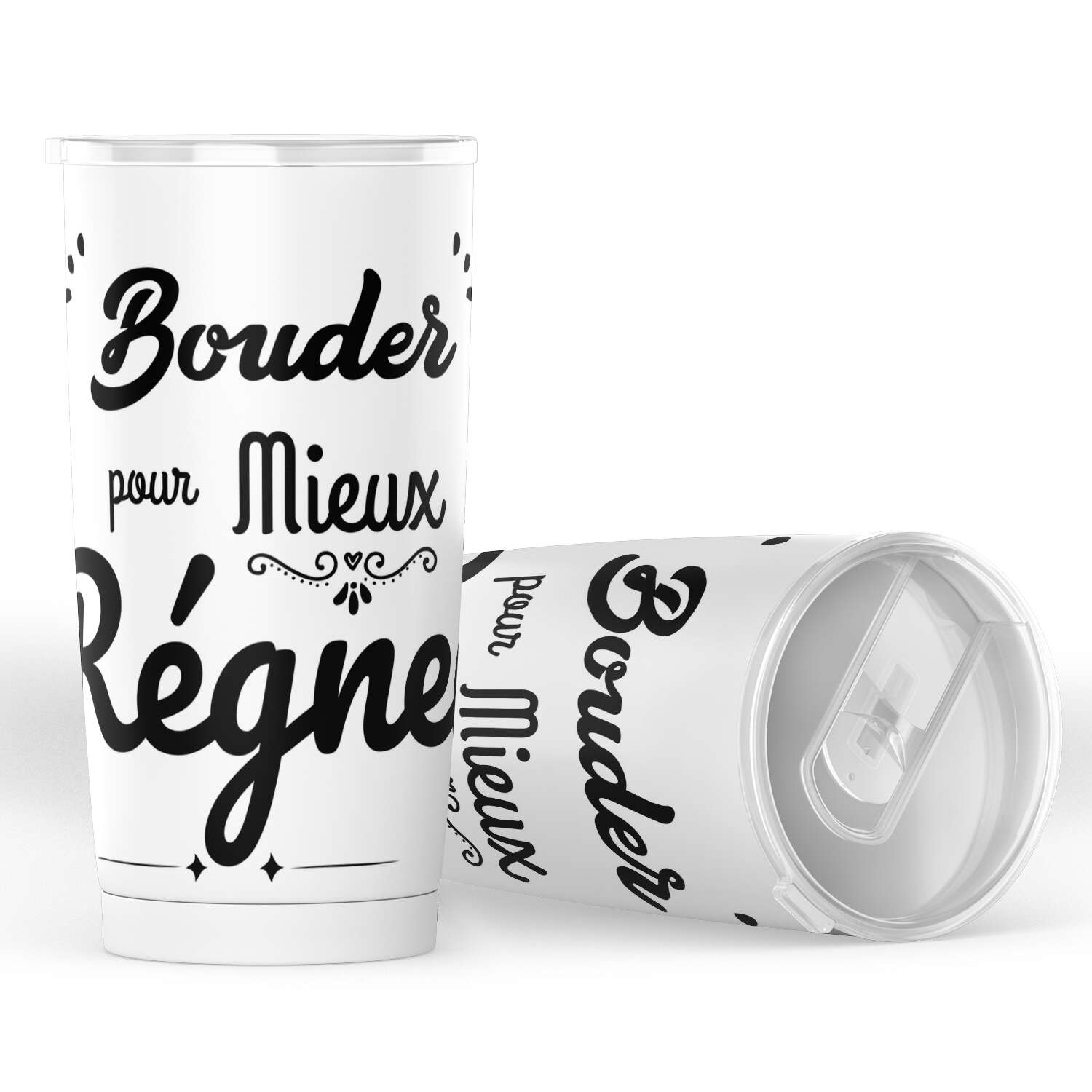 Gobelet humouristique "bouder pour mieux régner" en acier inoxydable