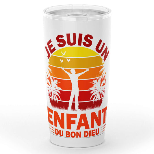 Gobelet je suis un enfant du bon Dieu en acier inoxydable
