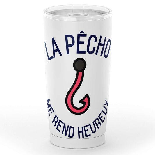 Gobelet la pêcho me rend heureux en acier inoxydable