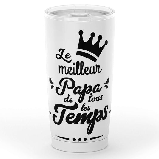 Gobelet "Le meuilleur Papa de tous les temps" en acier inoxydable