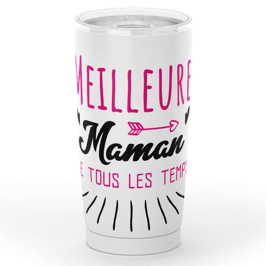 Gobelet meilleure Maman de tous les temps en acier inoxydable