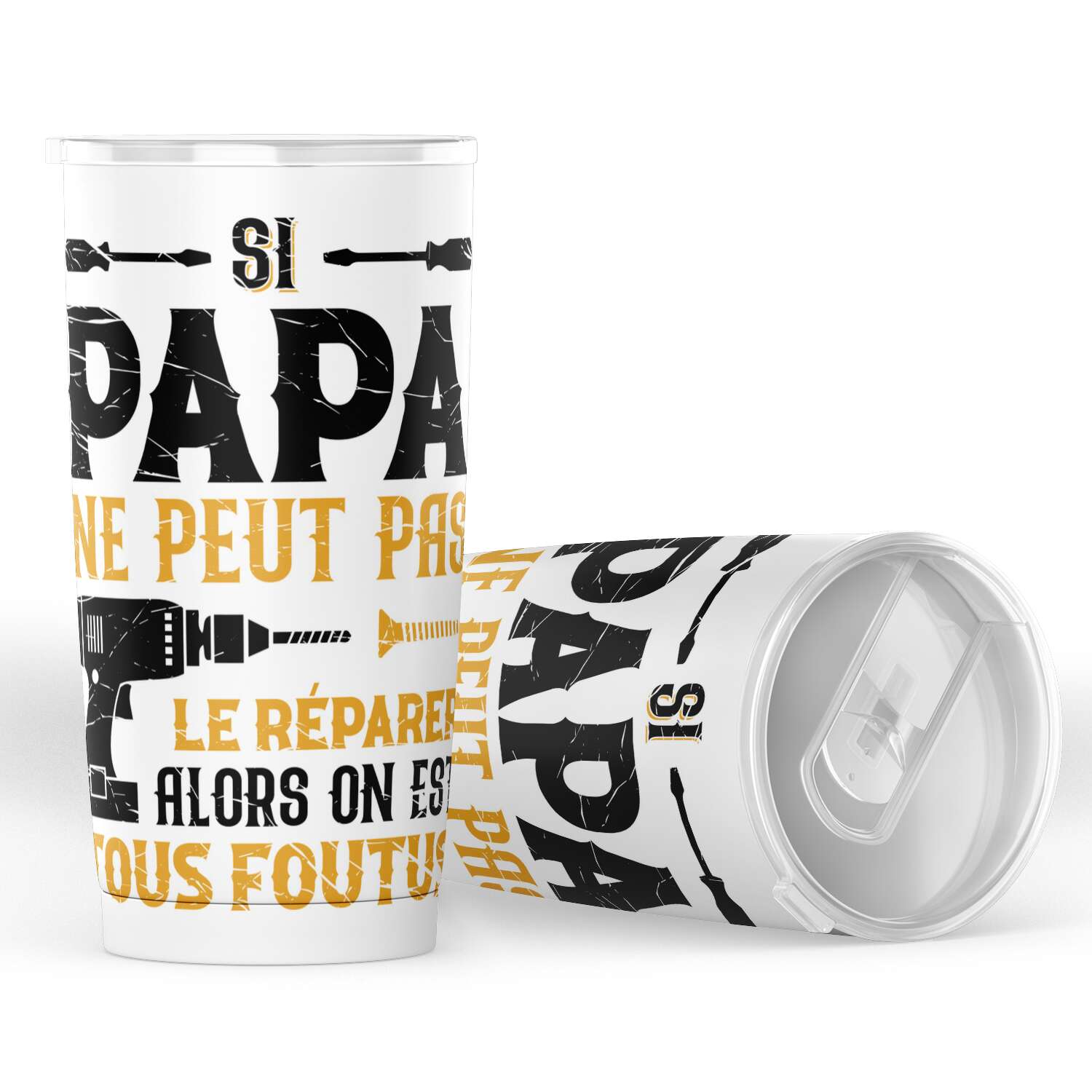 Gobelet Papa Si papa ne peut pas le réparer on est tous foutus en acier inoxydable