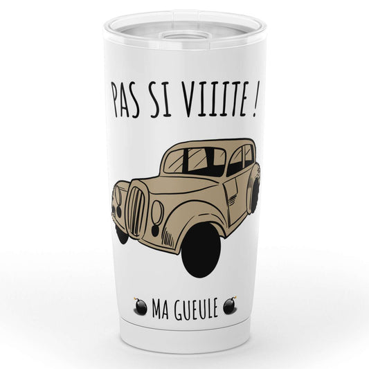 Gobelet "pas si vite" la septième compagnie en acier inoxydable