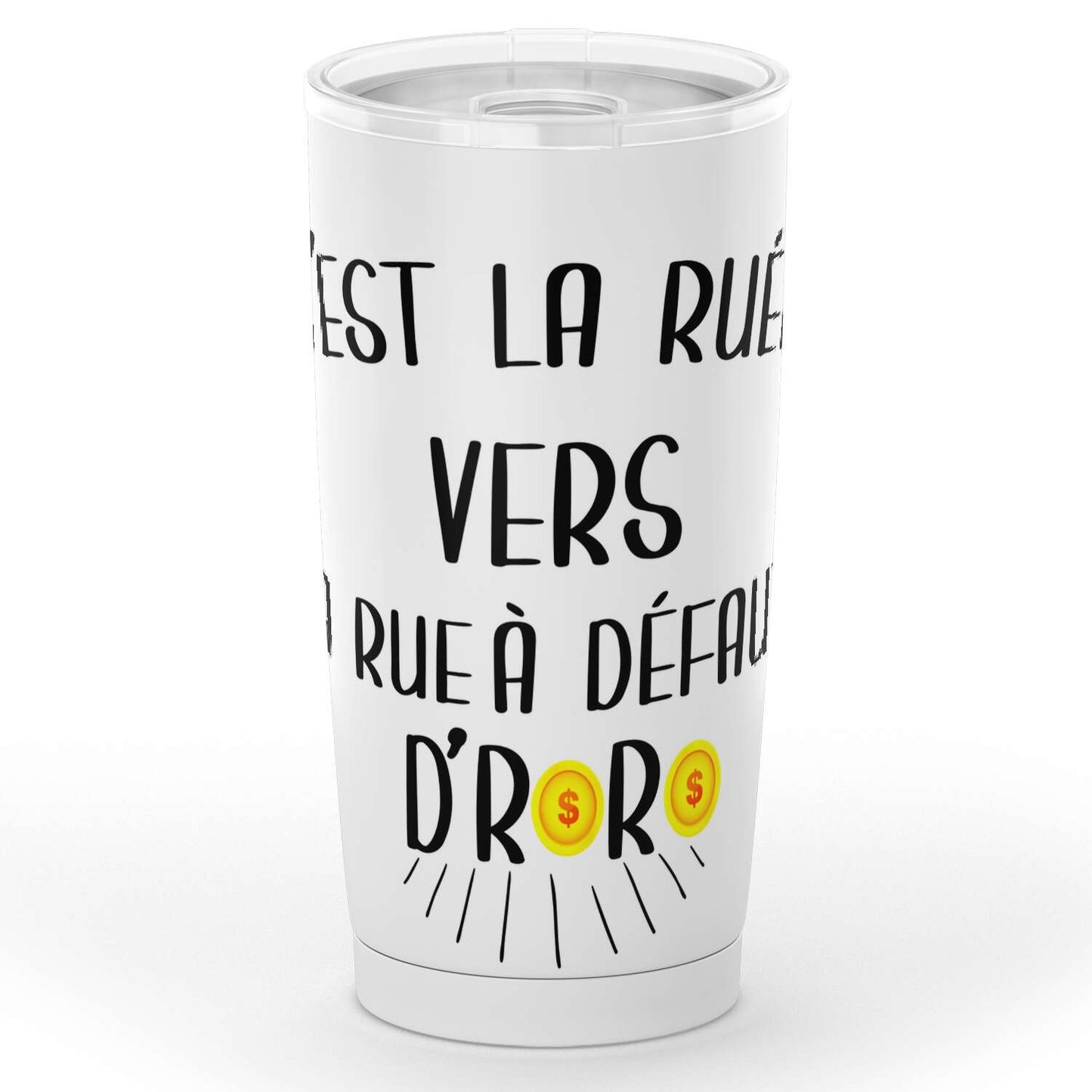 Gobelet rap français LA RUE À DÉFAUT D’RORO en acier 