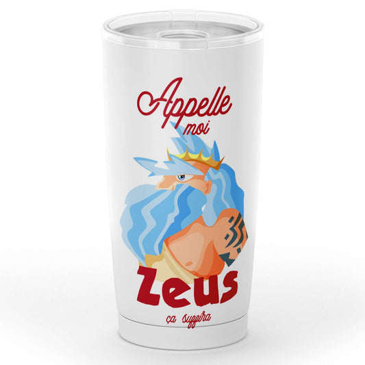 Gobelet T-shirt appelle moi Zeus ça suffira en acier inoxydable