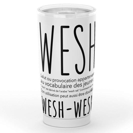 Gobelet Wesh Wesh en acier inoxydable