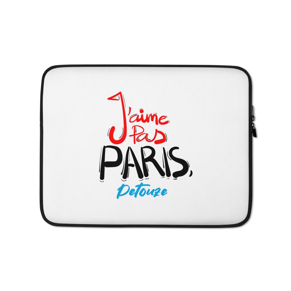 Housse Pour Ordinateur Portable "J'aime pas Paris petouze"