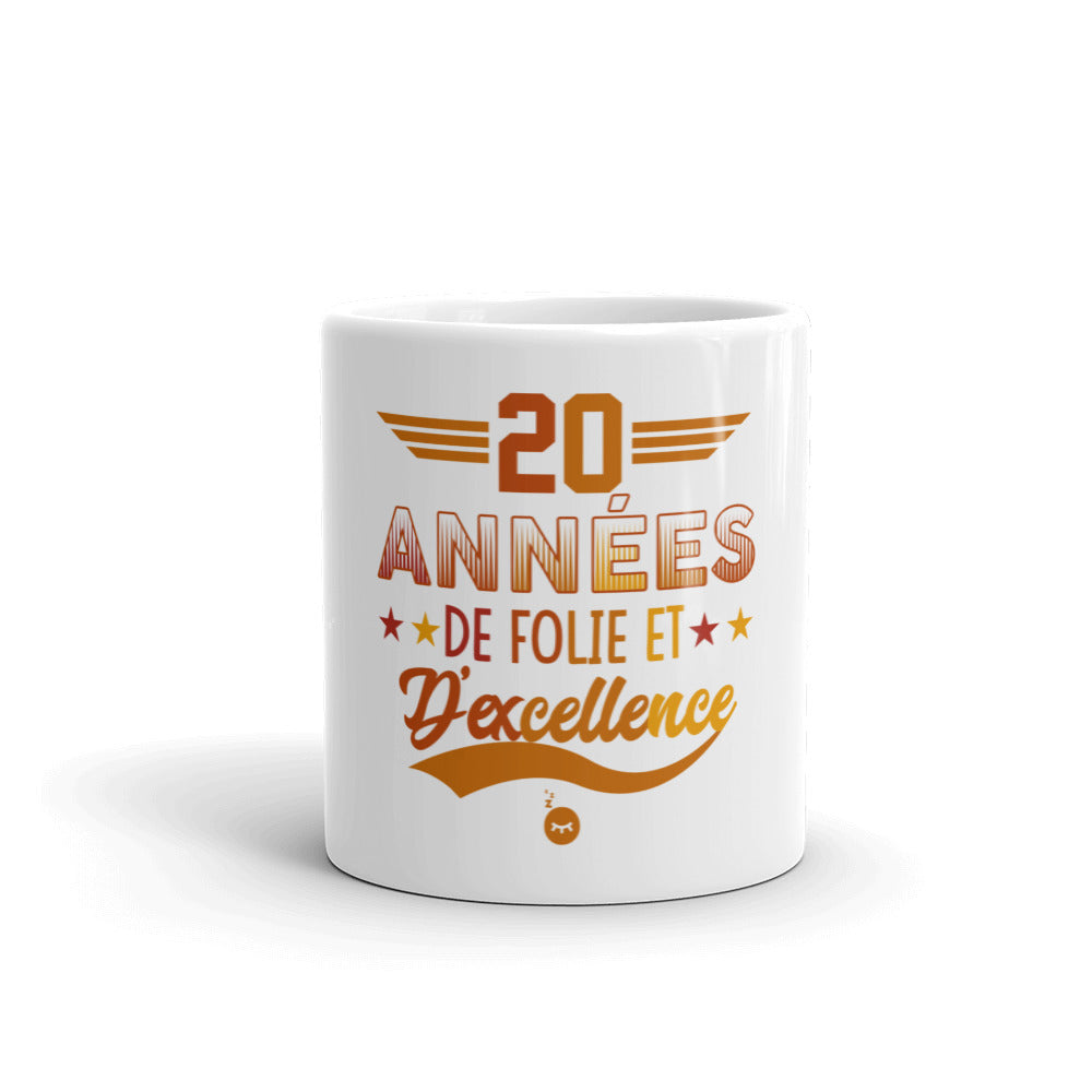 Mug Anniversaire 20 Ans Rétro 20 Années de foli et d'excellence