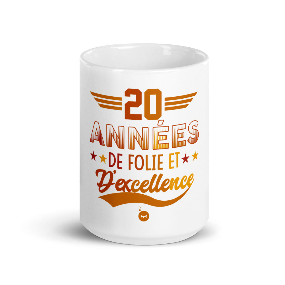 Mug Anniversaire 20 Ans Rétro 20 Années de foli et d'excellence
