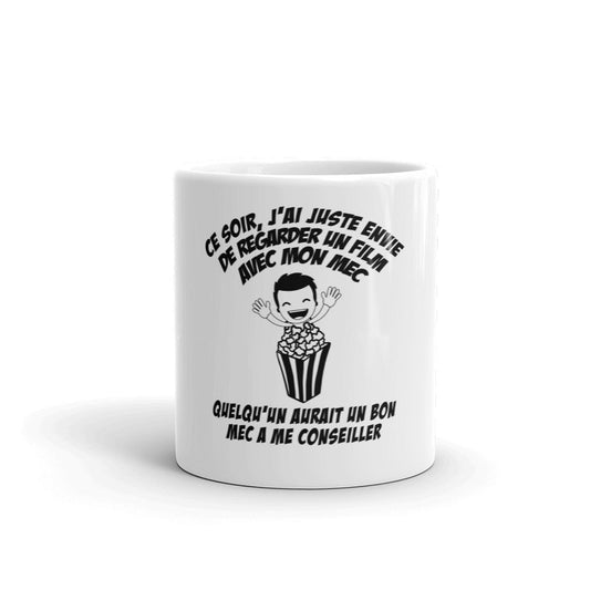 Mug Blanc Brillant ‘’Ce soir… un bon mec à conseiller’’