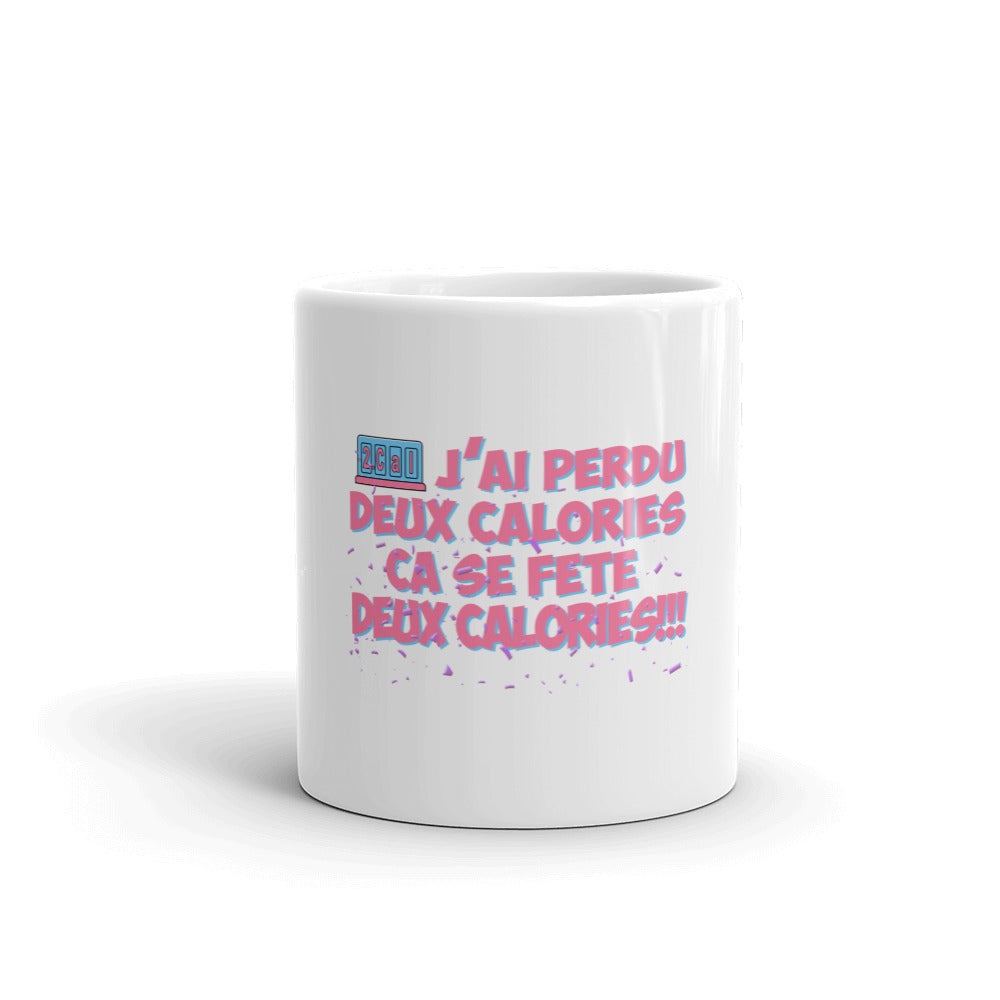 Mug Blanc Brillant J'ai perdu deux calories ça se fête deux calories