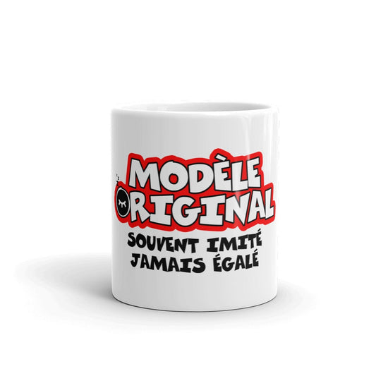 Mug Blanc Brillant "Modèle original souvent imité jamais égalé"