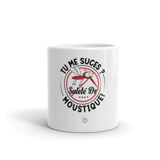 Mug citation Humour Tu me suces ? Saleté de moustique !