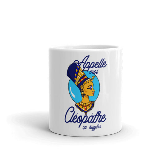 Mug Cléopâtre "Appelle-moi Cléopâtre"