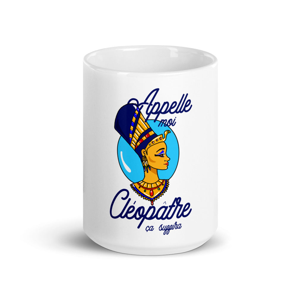 Mug Cléopâtre "Appelle-moi Cléopâtre"
