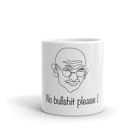 Mug Gandhi Mahatma "No bulshit please !"