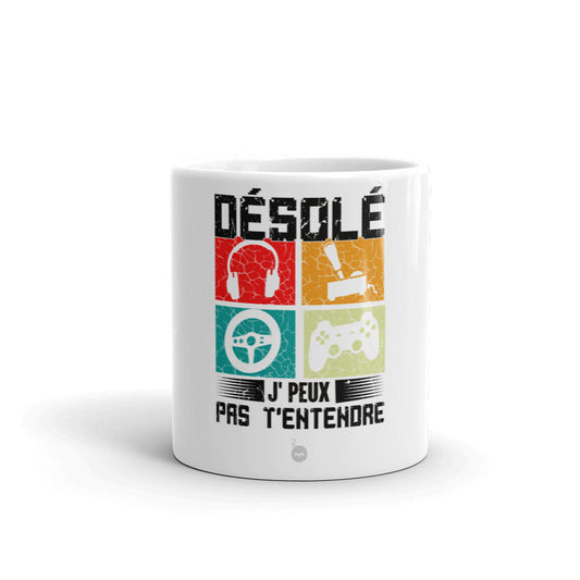 Mug geek drôle Désolé je ne peut pas t’entendre | 