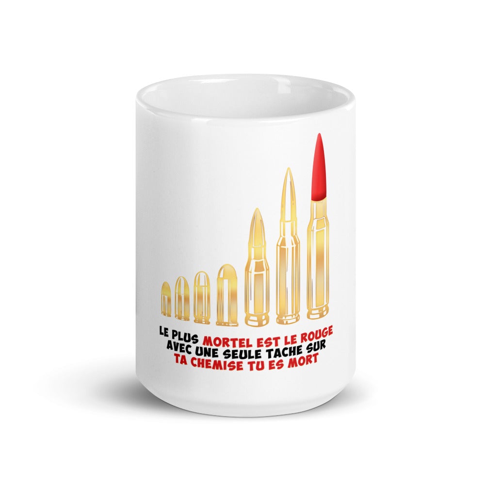 Mug "Le plus mortel est le rouge"