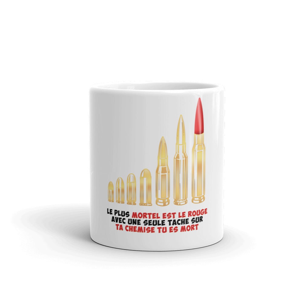 Mug "Le plus mortel est le rouge"