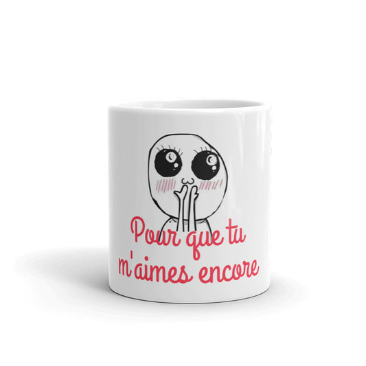 Mug mignon pour que tu m'aimes encore trolle face