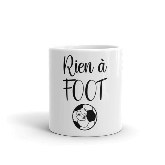 Mug "Rien à foot" Blanc Brillant