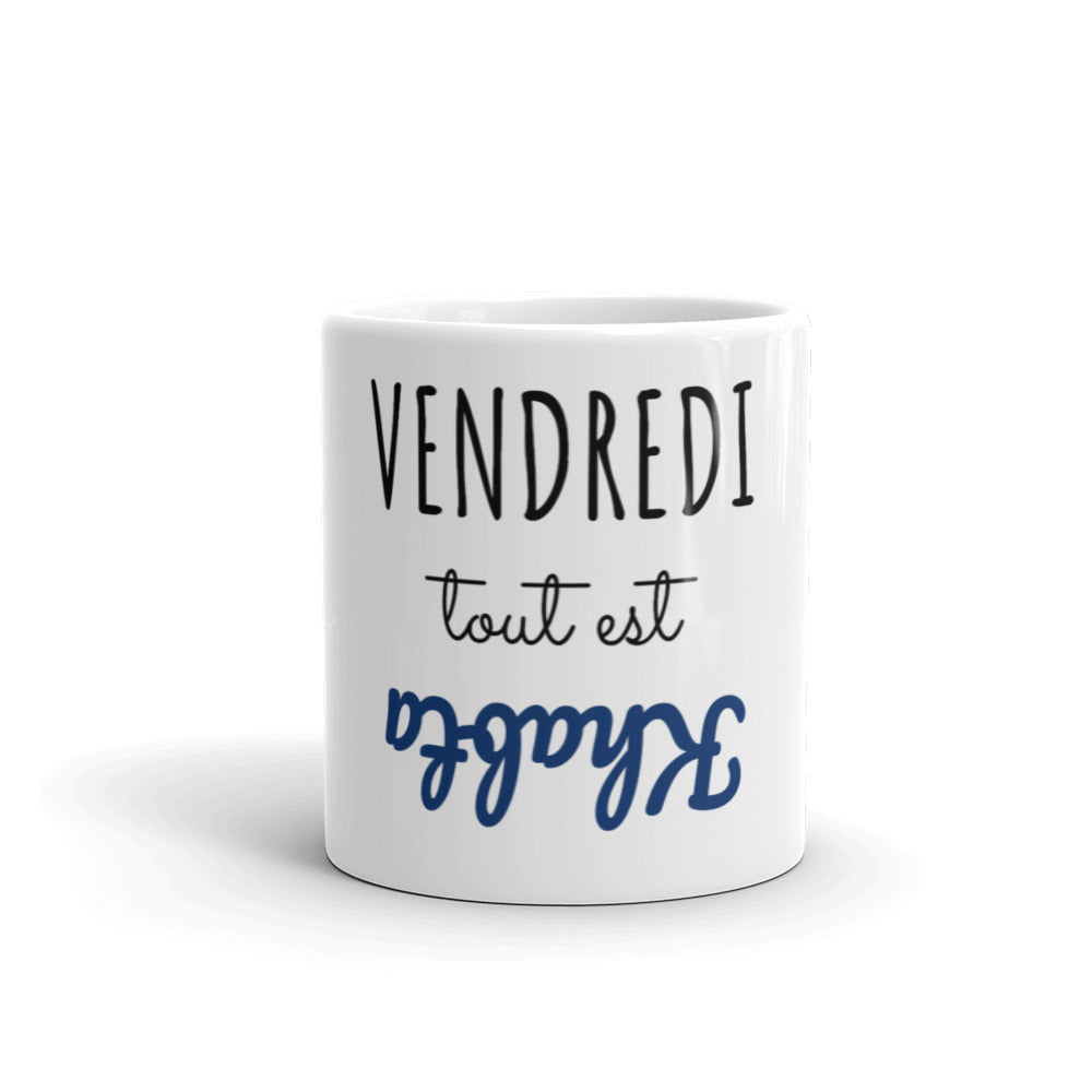 Mug vendredi tout est khabta | vadormirva.com