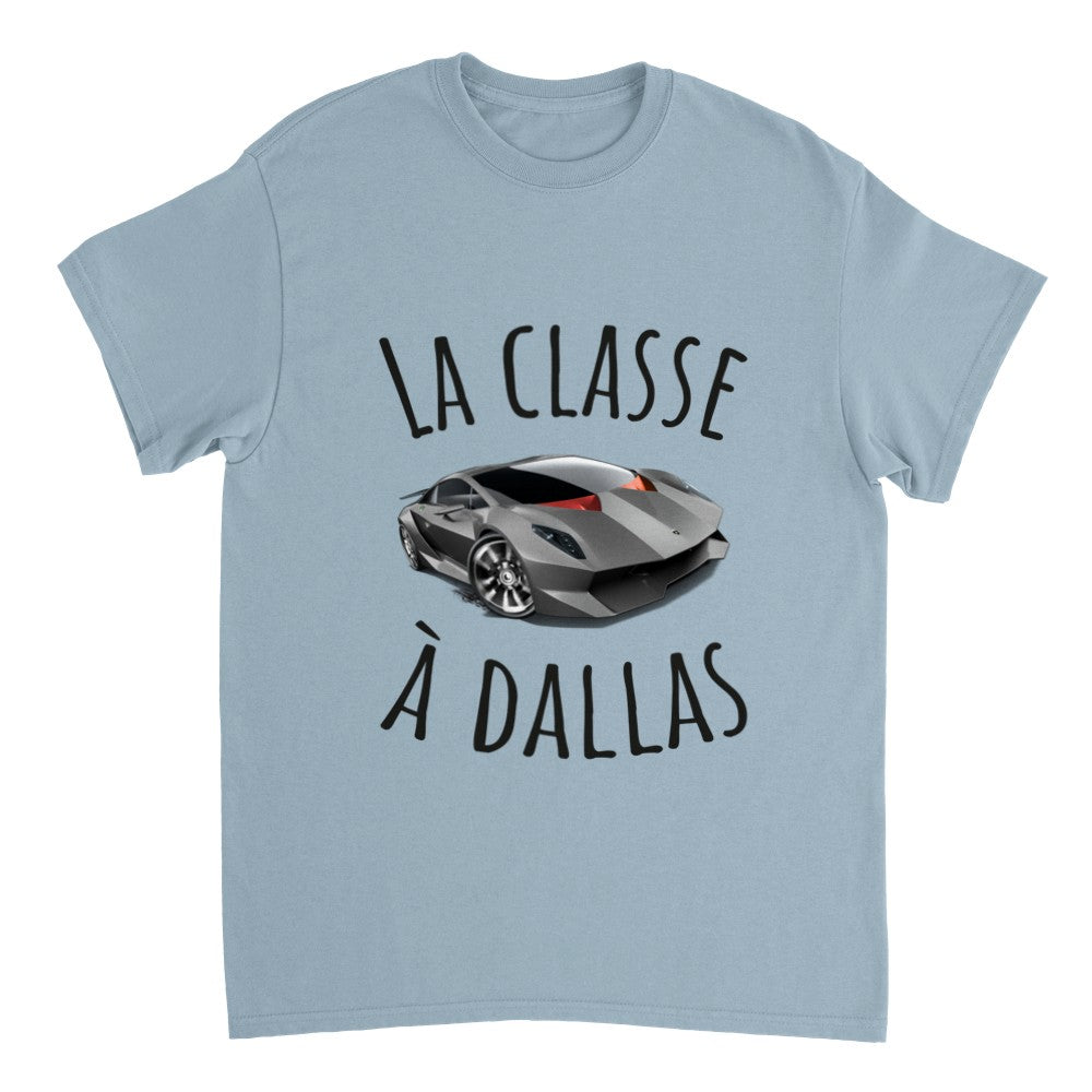 T-shirt Lamborghini "la classe a dallas" Tshirt citation drôle