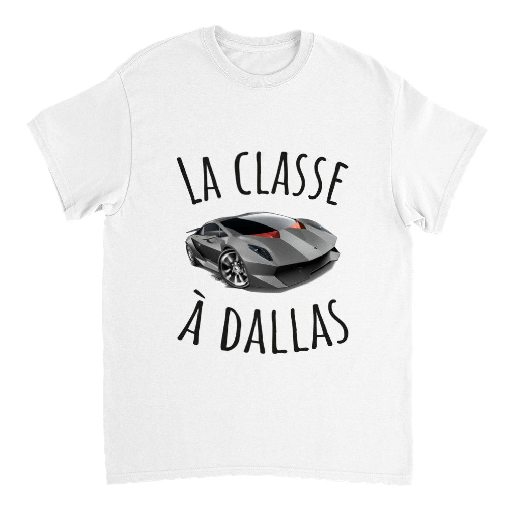 T-shirt Lamborghini "la classe a dallas" Tshirt citation drôle