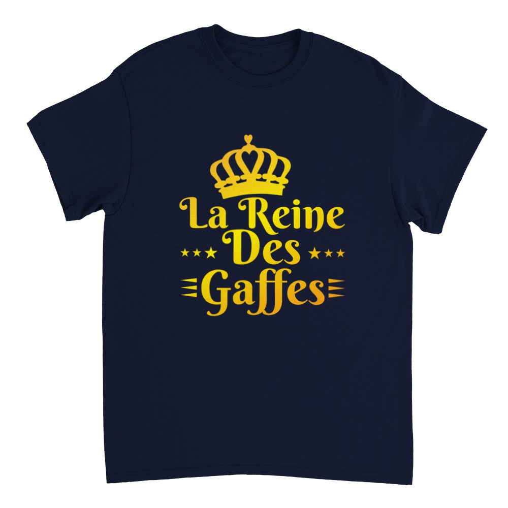 T-shirt la reine des gaffeuses
