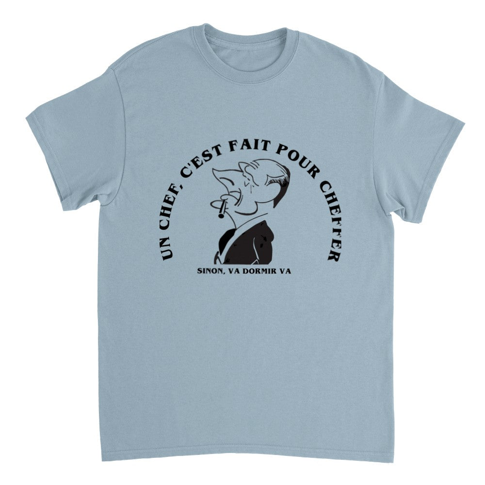 T-shirt Jacques Chirac un chef c'est fait pour cheffer, T-shirt avec citation comique, Haut tendance