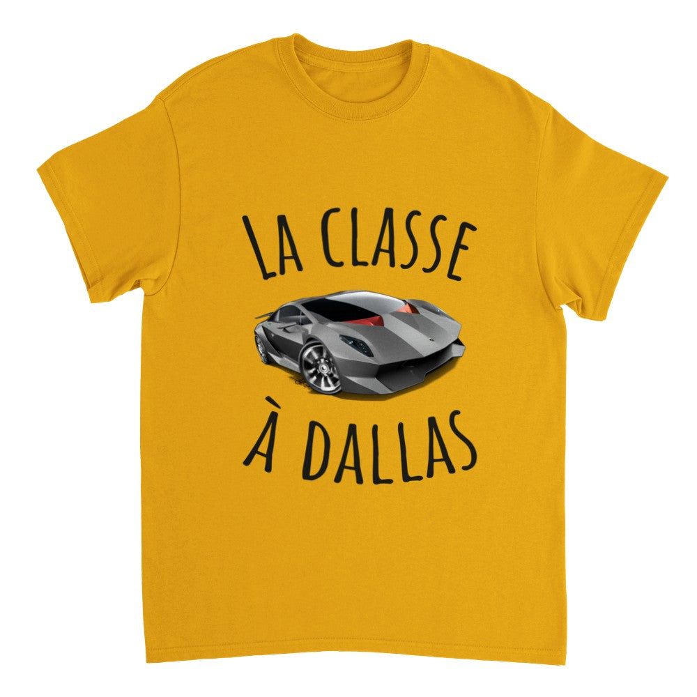T-shirt Lamborghini "la classe a dallas" Tshirt citation drôle