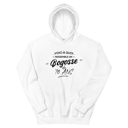 Sweat à capuche anniversaire 70 ans bogosse 70 ans cadeau humour