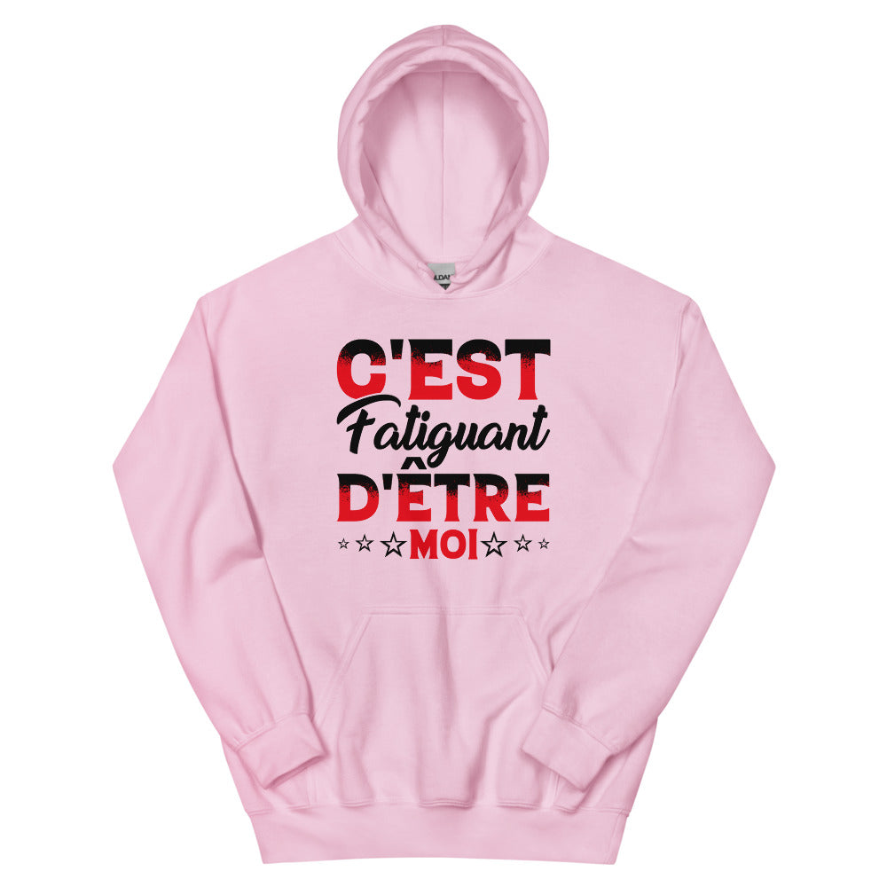 Sweat à capuche c’est fatiguant d’être moi | vadormirva.com