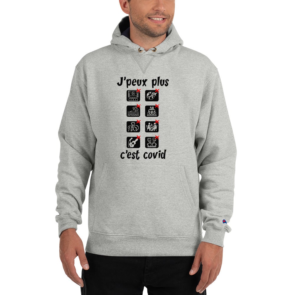 Sweat à Capuche Champion "J'peux plus c'est covid"